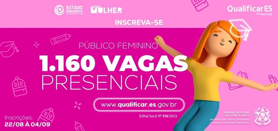Qualificar ES oferta mais de 1 mil vagas presenciais destinadas a mulheres