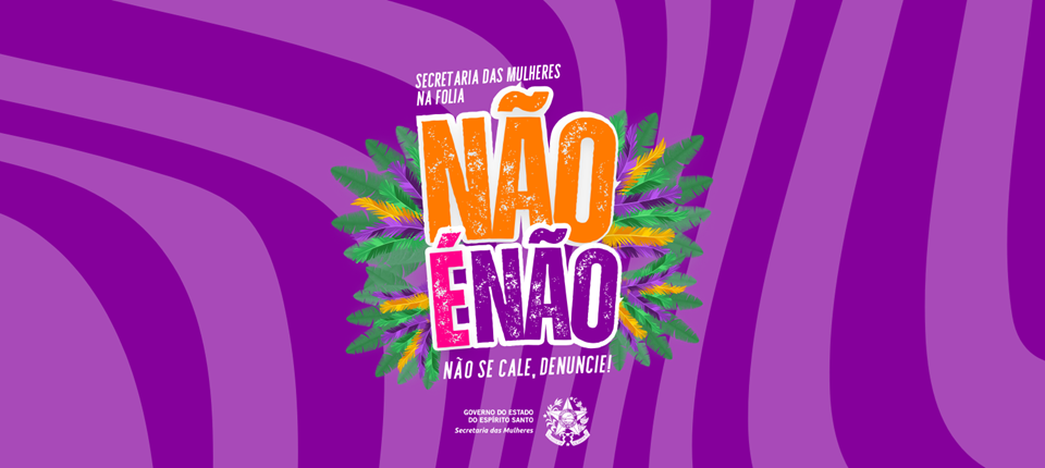 Secretaria das Mulheres faz ação contra assédio e importunação sexual no Carnaval de Vitória