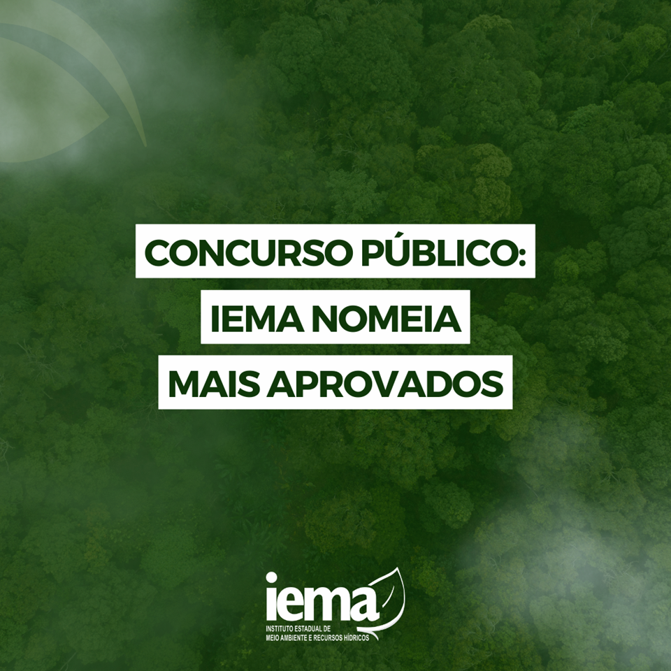 Iema nomeia mais aprovados no concurso público do órgão