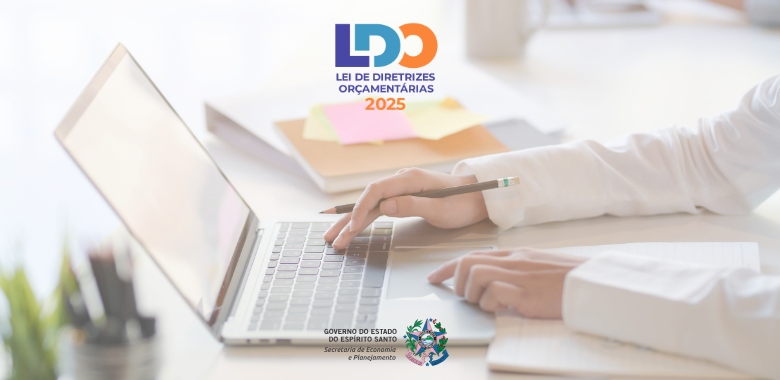 População capixaba pode opinar na elaboração da Lei de Diretrizes Orçamentárias 2025